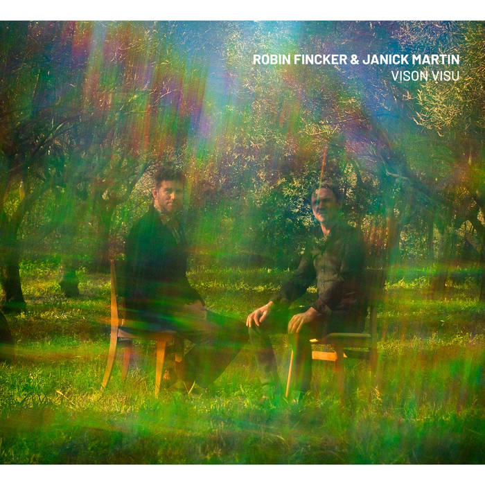 Robin Fincker & Janick Martin - vision visu